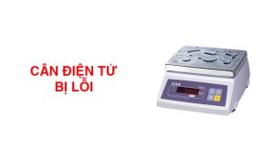 Cân điện tử bị lỗi