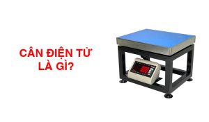 cân điện tử là gì