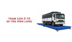 trạm cân xe tải 3m x 18m, 80 tấn tại Vĩnh Long